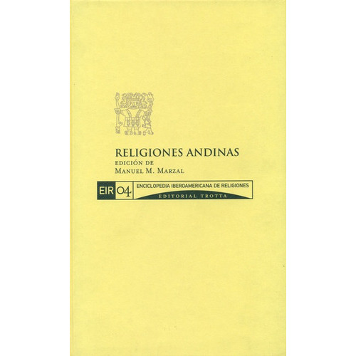 Religiones Andinas Eir # 04, De Vários Autores. Editorial Trotta, Tapa Dura, Edición 1 En Español, 2005