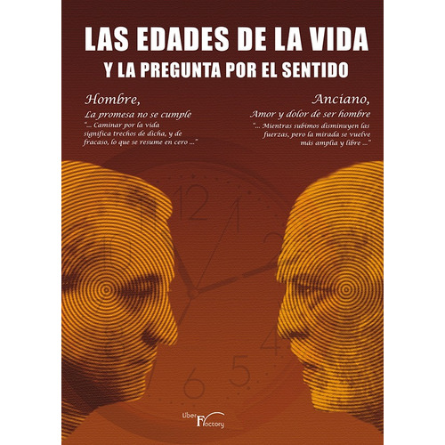 LAS EDADES DE LA VIDA Y LA PREGUNTA POR EL SENTIDO 2, de FRANCISCO SEOANE. Editorial GRUPO EDITOR VISIÓN NET, tapa blanda en español