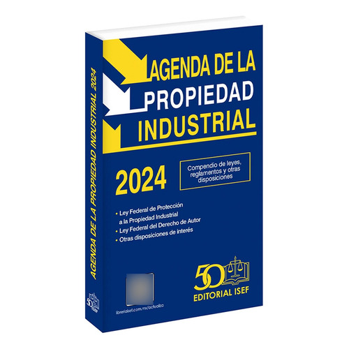 Agenda De La Propiedad Industrial 2024, De Ediciones Fiscales Isef., Vol. 1. Editorial Isef, Tapa Pasta Blanda, Edición 1 En Español, 2024