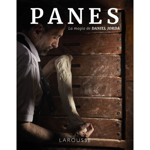 Panes, De Jorda, Daniel. Editorial Larousse, Tapa Blanda En Español