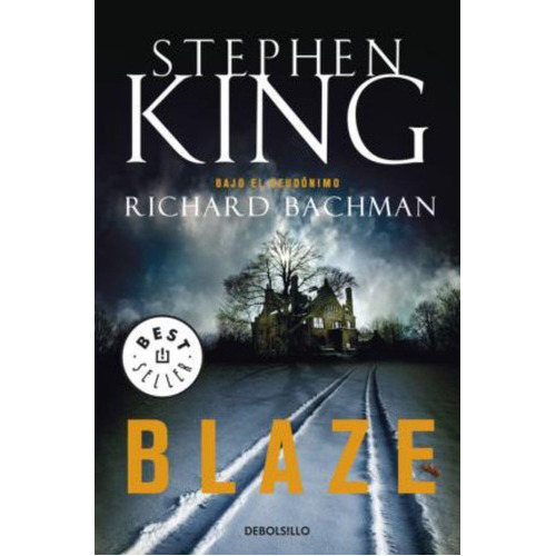 Blaze Dbbs, De King, Stephen. Editorial Debols Llo En Español