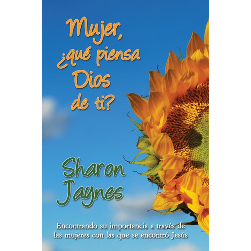 Mujer Que Piensa Dios De Ti - Sharon Jaynes