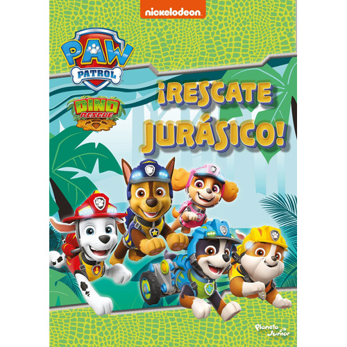 ¡Rescate jurásico!, de Nickelodeon. Serie Nickelodeon Editorial Planeta Infantil México, tapa blanda en español, 2021
