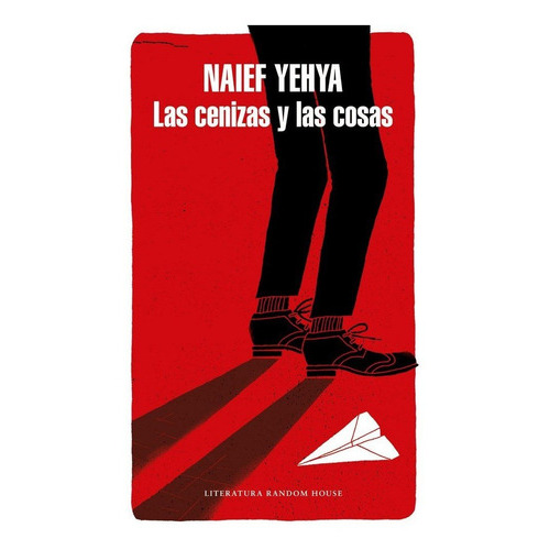 Las Cenizas Y Las Cosas (mapa De Las Lenguas), De Yehya Abol. Maief Na,. Editorial Literatura Random House, Tapa Blanda En Español