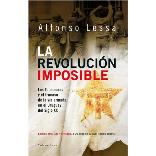 La Revolucion Imposible - Edicion Ampliada Y Revisada