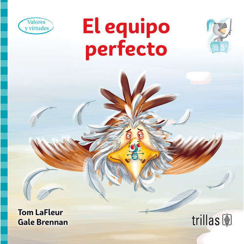 El Equipo Perfecto, De Lafleur Brennan. Editorial Trillas, Tapa Blanda En Español, 2019