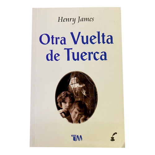Otra Vuelta De Tuerca., De Henry James. Grupo Editorial Tomo, Tapa Blanda En Español, 2019