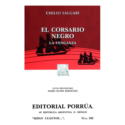 El Corsario Negro, De Emilio Salgari. Editorial Porrúa, Tapa Blanda En Español, 2017