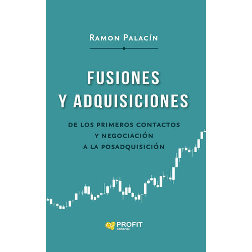 Fusiones Y Adquisiciones, De Palacin Antor, Ramon. Editorial Profit Editorial, Tapa Blanda En Español