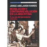 Revolucion Y Contrarrevolucion En La Argentina 5 La Era Del, De Ramos, Jorge Abelardo. Editorial Continente En Español