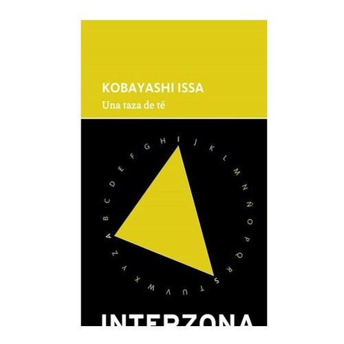 Una Taza De Te - Kobayashi Issa - Interzona