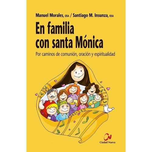 En Familia Con Santa Monica, De Morales, Manuel. Editorial Editorial Ciudad Nueva, Tapa Blanda En Español