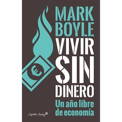 Vivir Sin Dinero - Boyle, Mark