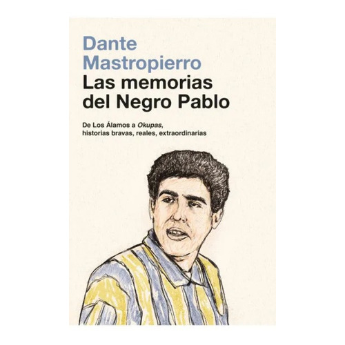 Libro Las Memorias Del Negro Pablo - Mastropierro, Dante