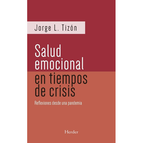 Salud Emocional En Tiempos De Crisis,la - Tizon, Jorge L.