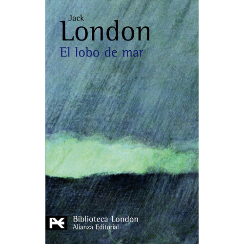 El Lobo De Mar, De Jack, London. Editorial Alianza (g), Tapa Blanda En Español