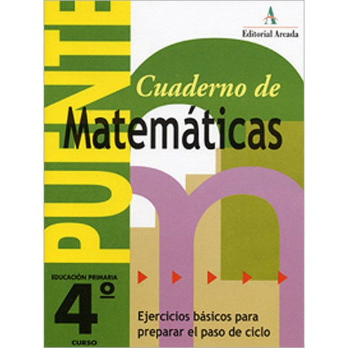 Cuaderno Puente Matematicas 4ãâºep Arcada Nad4ep, De Martin Fuster, Rosa Maria. Editorial Nadal Arcada En Español