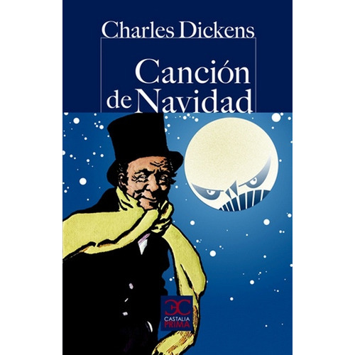 Canción De Navidad, De Dickens, Charles. Serie N/a, Vol. Volumen Unico. Editorial Castalia, Tapa Blanda, Edición 1 En Español, 2011