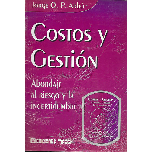 Costos Y Gestión. Jorge Arbó + Cd. Ed. Macchi