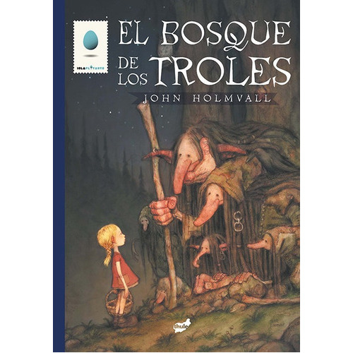 El bosque de los troles, de Holmvall, John. Editorial Thule, tapa dura en español