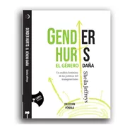 Gender Hurts, El Género Daña, De Sheila Jeffreys