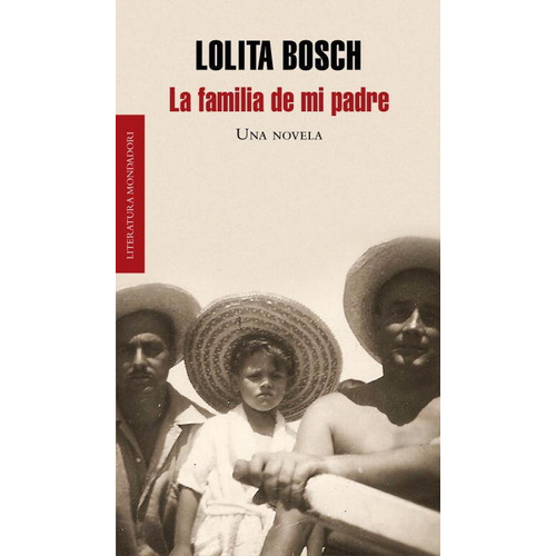 La Familia De Mi Padre, De Bosch, Lolita. Editorial Literatura Random House, Tapa Blanda En Español