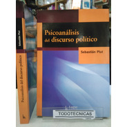 Psicoanalisis Del Discurso Politico -LG
