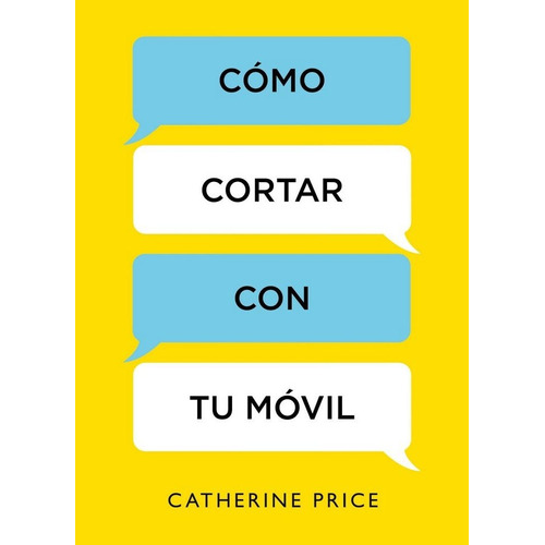 Como Cortar Con Tu Movil - Price,catherine