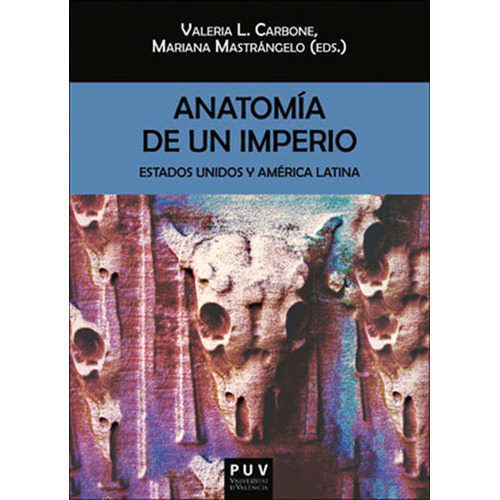 Anatomia De Un Imperio - Carbone Valeria (libro)