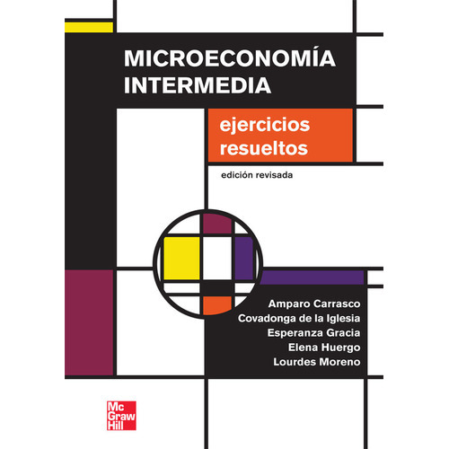 Microeconomia Intermedia:problemas Y Cuestiones ,edicion Adaptada, De Carrasco,amparo. Editorial Mcgraw-hill Interamericana De España S.l., Tapa Blanda En Español