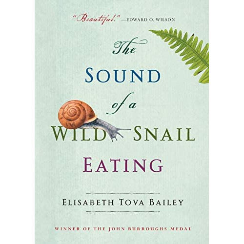 The Sound Of A Wild Snail Eating, De Bailey, Elisabeth Tova. Editorial Algonquin Books, Tapa Blanda En Inglés