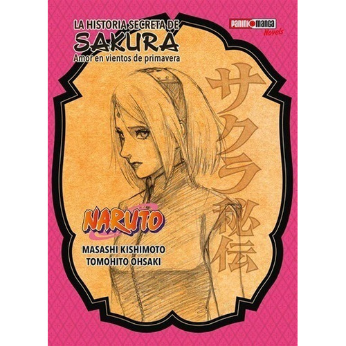 Naruto: La Historia Secreta De Sakura Panini Novels