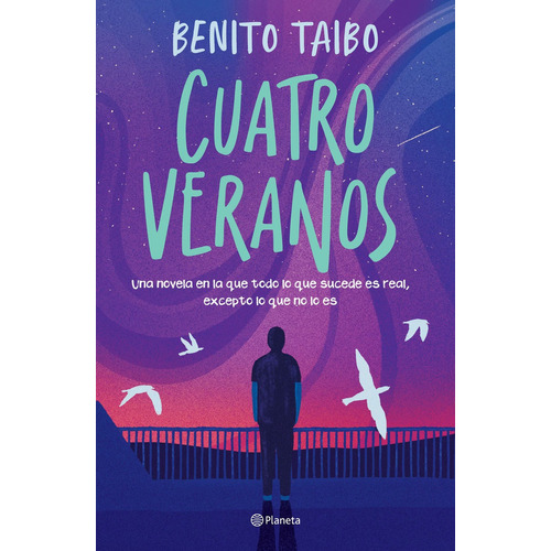 Libro Cuatro Veranos - Benito Taibo - Planeta