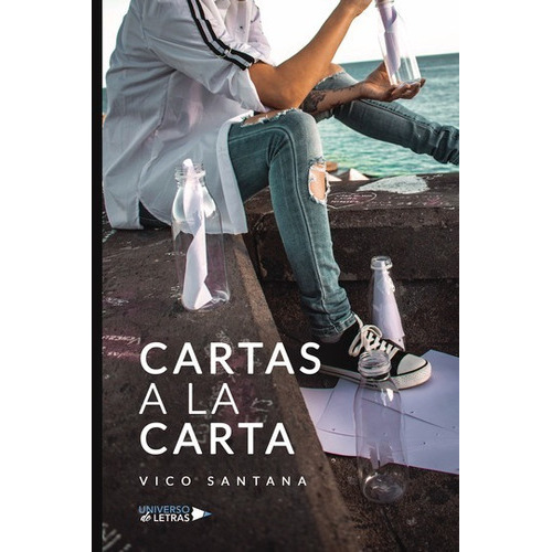 Cartas A La Carta, De Vico Santana. Editorial Universo De Letras, Tapa Blanda, Edición 1 En Español