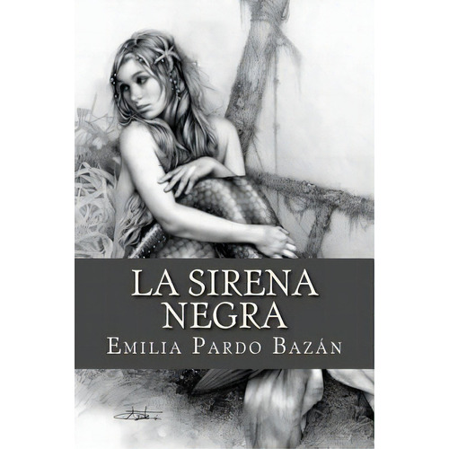 La Sirena Negra, De Ravell. Editorial Createspace, Tapa Blanda En Español