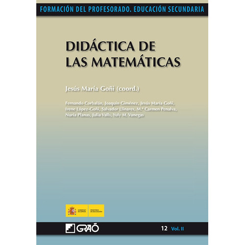 Didactica De Las Matematicas Ii (formacion Del Profesorado Educacion Secundaria), De Goñi Jesus Maria. Editorial Graó En Español