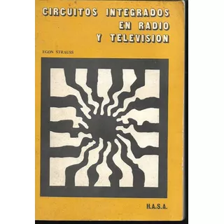 Circuitos Integrados En Radio Y Television / Strauss / Z20