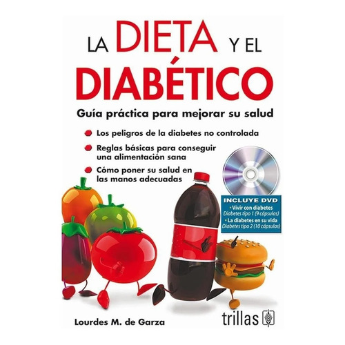 La Dieta Y El Diabético. Incluye Dvd Guía Práctica Trillas