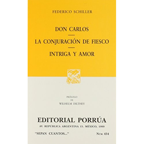 Don Carlos (portada Puede Variar): Don Carlos (portada Puede Variar), De Federico Schiller. Editorial Porrúa, Tapa Blanda, Edición 1999 En Español, 1999