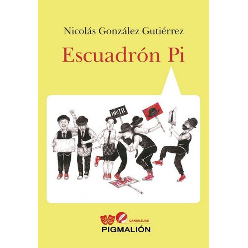 EscuadrÃÂ³n Pi, de González Gutiérrez, Nicolás. Grupo Editorial Sial Pigmalión, S.L., tapa blanda en español