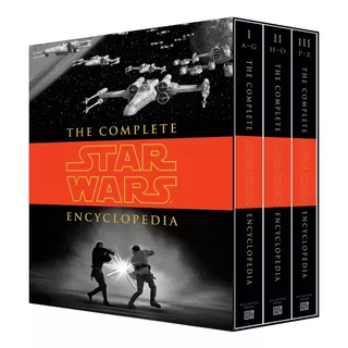Complete Star Wars Encyclopedia - Stephen J. Sansweet