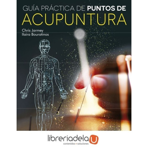 Guia Practica De Puntos De Acupuntura