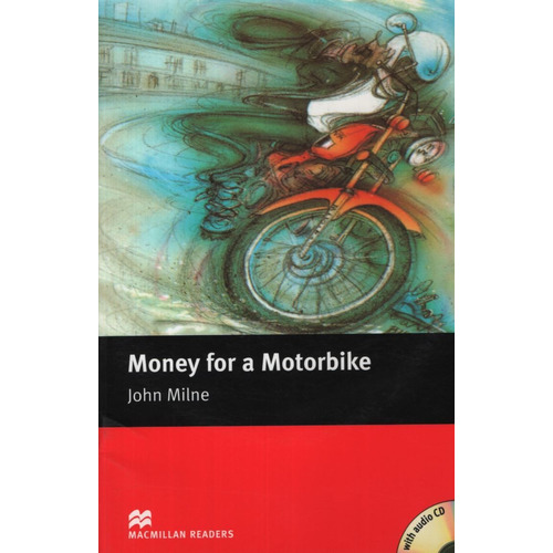 Money For A Motorbike - Macmillan Readers Beginner + Audio C
