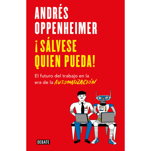 ¡sálvese Quien Pueda! - Libro Andrés Oppenheimer