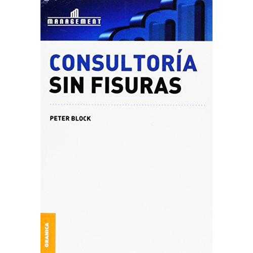 Consultoria Sin Fisuras - Peter Block