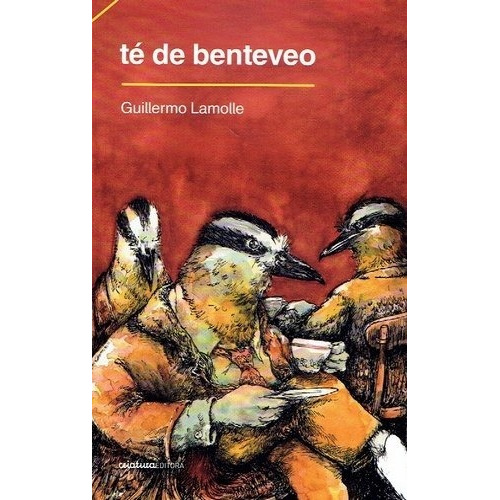 Te De Benteveo - Guillermo Lamolle