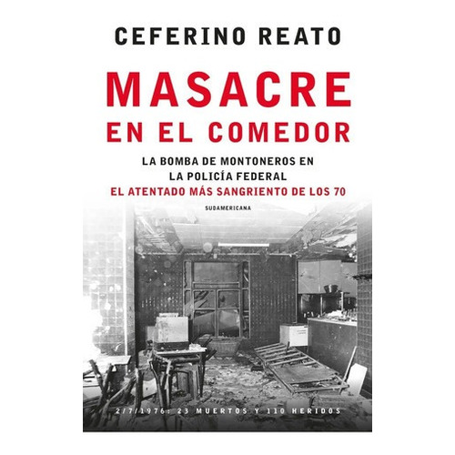 Libro Masacre En El Comedor - Ceferino Reato