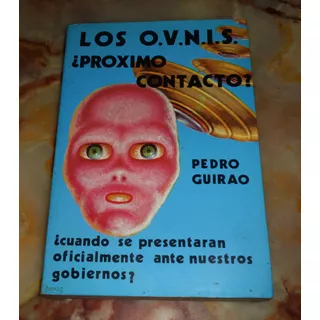 Los Ovinis ¿ Próximo Contacto ? / Pedro Guirao