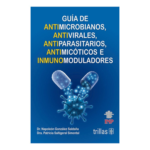 Guía De Antimicrobianos Antivirales Antiparasitarios Trillas