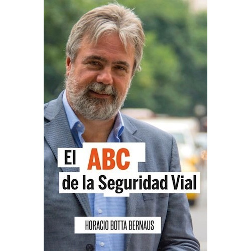 Libro El Abc De La Seguridad Vial De Horacio Botta Bernaus